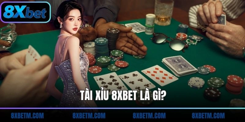 Game Tài Xỉu 8xbet