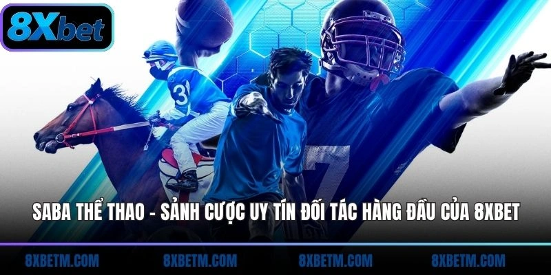 Saba thể thao 8xbet