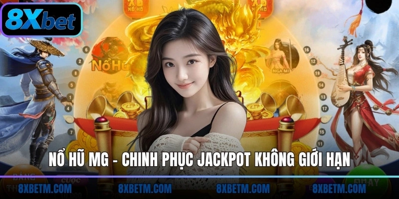 Sảnh Nổ Hũ MG 8xbet là một sân chơi