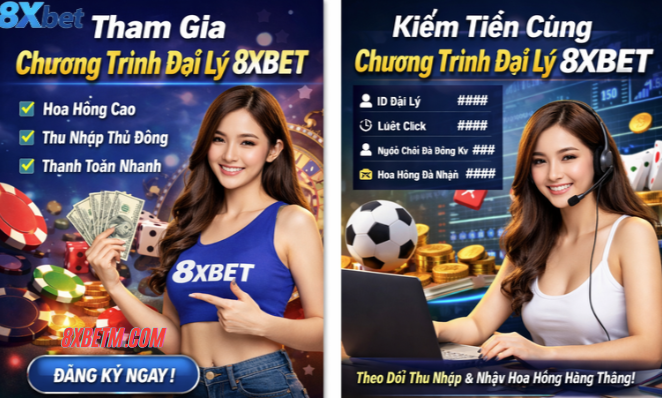 Lý do nên tham gia chương trình đại lý 8xbet